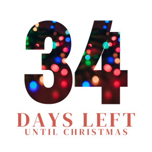 34 Days Until Christmas!
